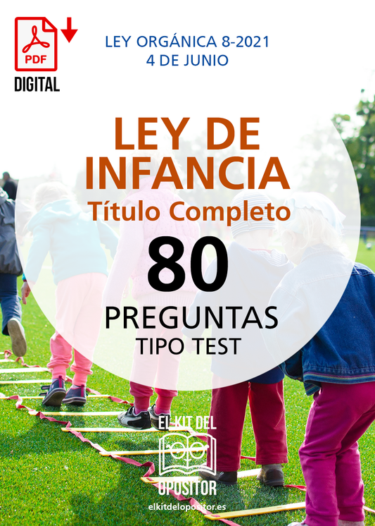 Test de LEY DE INFANCIA | Completo | Ley Orgánica 8-2021, de 4 de Junio
